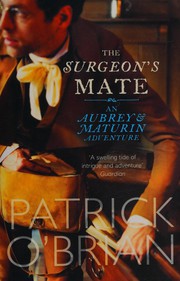 Cover of: The surgeon's mate by Patrick O'Brian