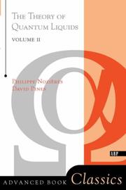 Cover of: The Theory of Quantum Liquids Volume II (On Demand Printing of 50063) (Advanced Books Classics)