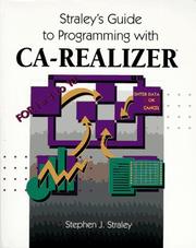 Straley's guide to programming with CA-realizer by Stephen J. Straley