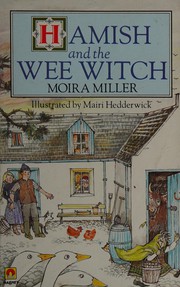 Cover of: Hamish and the Wee Witch by Moira Miller