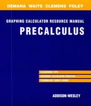 Cover of: Graphing calculator resource manual: precalculus, a graphing approach, fourth edition : precalculus, functions and graphs, third edition