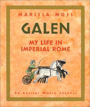 Cover of: Galen: my life in imperial Rome : an ancient world journal