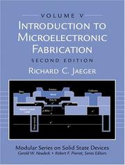 Cover of: Introduction to Microelectronic Fabrication: Volume 5 of Modular Series on Solid State Devices (2nd Edition)