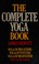 Cover of: The complete yoga book.