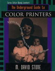 Cover of: The underground guide to color printers by M. David Stone