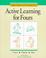Cover of: Active Learning for Fours (Addison-Wesley Active Learning Series)