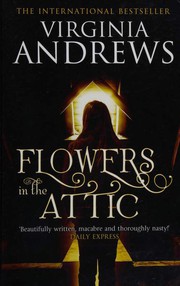 Cover of: Flowers in the Attic by V. C. Andrews