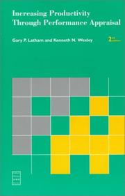 Cover of: Increasing productivity through performance appraisal by Gary P. Latham