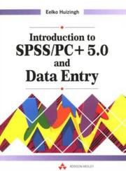 Introduction to SPSS/PC+ 5.0 and data entry by Eelko Huizingh