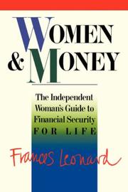 Cover of: Women and money: the independent woman's guide to financial security for life