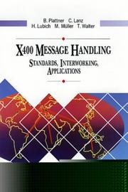 Cover of: X400 Message Handling: Standards, Interworking, Applications (Data Communications and Networks)
