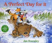 Cover of: A perfect day for it by Jan Fearnley