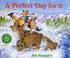 Cover of: A perfect day for it