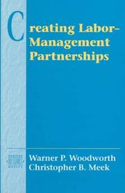 Cover of: Creating Labor-Management Partnerships (Addison-Wesley Series on Organization Development) by Warner P. Woodworth, Christopher B. Meek
