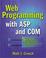 Cover of: Web programming with ASP and COM