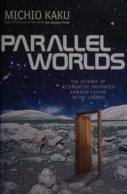 Cover of: Parallel worlds by Michio Kaku