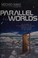 Cover of: Parallel worlds