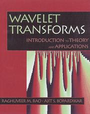 Cover of: Wavelet transforms: introduction to theory and applications
