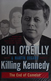 Cover of: Killing Kennedy: The End of Camelot