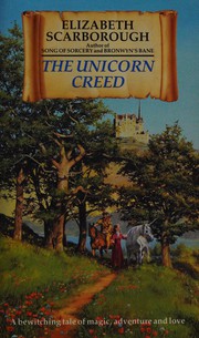 Cover of: The unicorn creed by Elizabeth Ann Scarborough