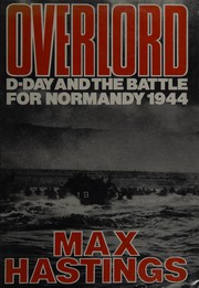Cover of: Overlord: D-Day and the battle for Normandy