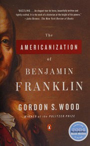 Cover of: The Americanization of Benjamin Franklin by Gordon S. Wood