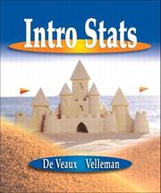 Intro stats by Richard D. De Veaux, Paul F. Velleman, David E. Bock
