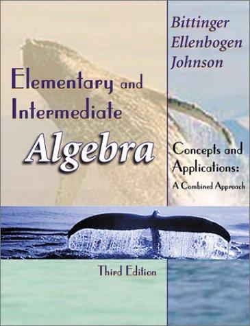 Elementary and intermediate algebra by Judith A. Beecher