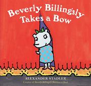 Beverly Billingsly Takes a Bow by Alexander Stadler