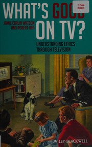Cover of: What's good on TV? by Jamie Carlin Watson