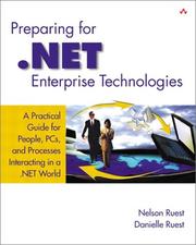 Cover of: Preparing for .NET Enterprise Technologies: A Practical Guide for People, PCs, and Processes Interacting in a .NET World