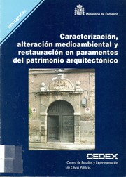 Caracterización, alteración medioambiental y restauración en paramentos del patrimonio arquitectónico by Mónica Alvarez de Buergo Ballester