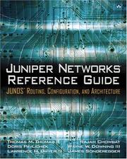 Cover of: Juniper Networks(R)  Reference Guide by Thomas M. Thomas, Doris Pavlichek, Lawrence H. Dwyer, Rajah Chowbay, Wayne W. Downing, James Sonderegger