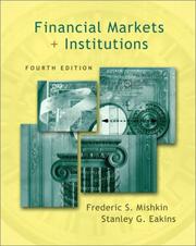 Cover of: Financial Markets and Institutions (4th Edition) by Frederic S. Mishkin, Stanley G. Eakins
