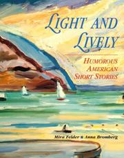 Cover of: Light and Lively by Mira B. Felder, Anna Bryks Bromberg, Mira B. Felder, Anna Bryks Bromberg