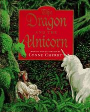 The Dragon and the Unicorn by Lynne Cherry