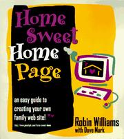 Cover of: Home sweet home page by Robin Williams