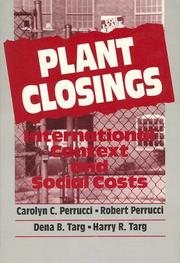 Cover of: Plant Closings: International Context and Social Costs (Social Institutions and Social Change)