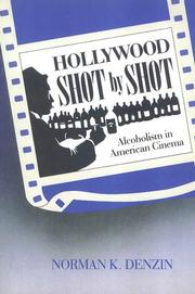 Cover of: Hollywood shot by shot: alcoholism in American cinema
