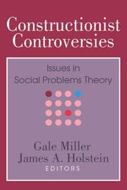 Cover of: Constructionist controversies: issues in social problems theory