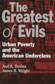 Cover of: The greatest of evils: urban poverty and the American underclass