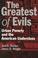 Cover of: The greatest of evils