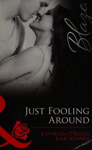 Cover of: Just Fooling Around by Kathleen O'Reilly, Julie Kenner