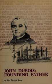 Cover of: John Dubois: Founding Father (United States Catholic Historical Society. Monograph Series)