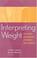 Cover of: Interpreting Weight