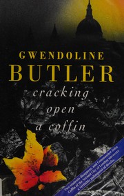 Cover of: Cracking open a coffin by Gwendoline Butler