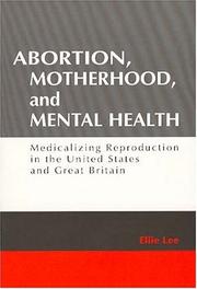 Cover of: Abortion, Motherhood, and Mental Health by Ellie Lee, Ellie Lee