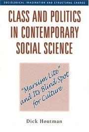Cover of: Class and Politics in Contemporary Social Science by Dick Houtman