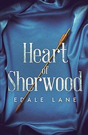 Cover of: Heart of Sherwood by Edale Lane