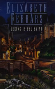 Cover of: Seeing is believing by Elizabeth Ferrars
